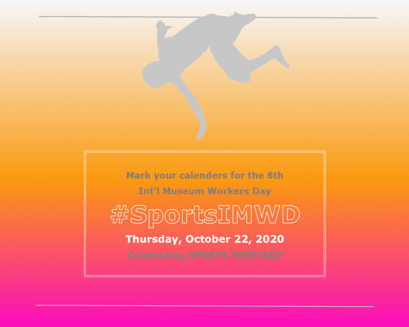 Mark your calendars for the 6th International Museum Workers Day #SportsIMWD