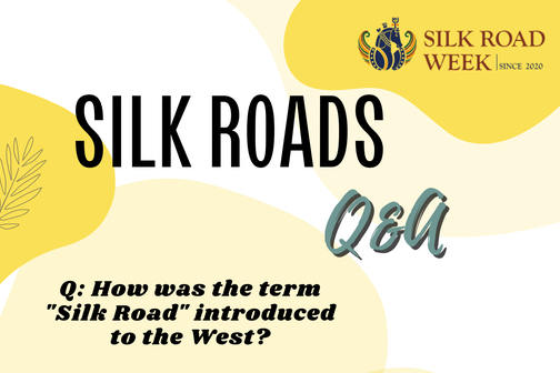 Silk Roads Encyclopaedia | How was the term 